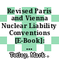 Revised Paris and Vienna Nuclear Liability Conventions [E-Book]: Challenges for Nuclear Insurers /