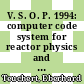V. S. O. P. 1994: computer code system for reactor physics and fuel cycle simulation: input manual and comments /