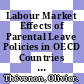Labour Market Effects of Parental Leave Policies in OECD Countries [E-Book] /