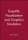 Scientific visualization and graphics simulation.