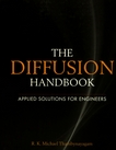 The diffusion handbook : applied solutions for engineers /