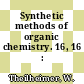 Synthetic methods of organic chemistry. 16, 16 : yearbook.