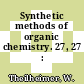 Synthetic methods of organic chemistry. 27, 27 : yearbook.