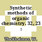 Synthetic methods of organic chemistry. 32, 23 : yearbook.