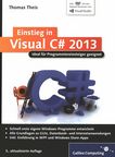 Einstieg in Visual C# 2013 : [ideal für Programmieranfänger geeignet] /
