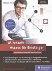 Microsoft Access für Einsteiger : Datenbanken entwerfen und entwickeln /
