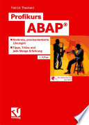 Profikurs ABAP® [E-Book] : Konkrete, praxisorientierte Lösungen - Tipps, Tricks und jede Menge Erfahrung /