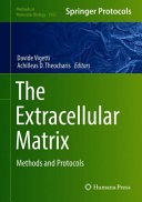 The Extracellular Matrix [E-Book] : Methods and Protocols /