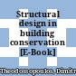Structural design in building conservation [E-Book] /