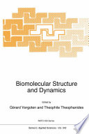Biomolecular Structure and Dynamics [E-Book] /