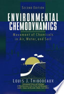 Environmental chemodynamics: movement of chemicals in air, water, and soil.