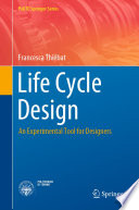 Life Cycle Design [E-Book] : An Experimental Tool for Designers /