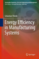 Energy efficiency in manufacturing systems [E-Book] /