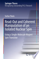 Read-Out and Coherent Manipulation of an Isolated Nuclear Spin [E-Book] : Using a Single-Molecule Magnet Spin-Transistor /