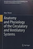 Anatomy and physiology of the circulatory and ventilatory systems /