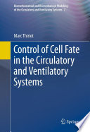 Control of Cell Fate in the Circulatory and Ventilatory Systems [E-Book] /