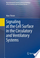 Signaling at the Cell Surface in the Circulatory and Ventilatory Systems [E-Book] /