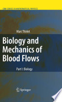 Biology and Mechanics of Blood Flows [E-Book] : Part I: Biology /