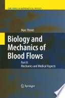 Biology and Mechanics of Blood Flows [E-Book] : Part II: Mechanics and Medical Aspects /