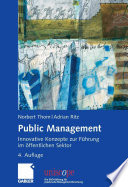 Public Management : innovative Konzepte zur Führung im öffentlichen Sektor /