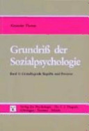 Grundriss der Sozialpsychologie Vol 0001: grundlegende Begriffe und Prozesse.