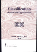 Classification : options and opportunities.