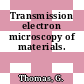 Transmission electron microscopy of materials.