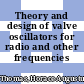 Theory and design of valve oscillators for radio and other frequencies /