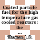 Coated particle fuel for the high temperature gas cooled reactors : the coating process [E-Book]