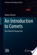 An Introduction to Comets [E-Book] : Post-Rosetta Perspectives /