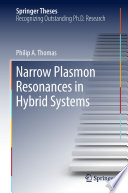 Narrow Plasmon Resonances in Hybrid Systems [E-Book] /