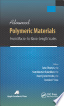 Advanced polymeric materials : from macro- to nano-length scales [E-Book] /