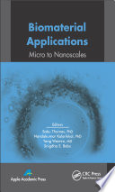 Biomaterial applications : macro to nanoscales [E-Book] /