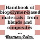 Handbook of biopolymer-based materials : from blends and composites to gels and complex networks [E-Book] /