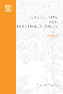 Plastic flow and fracture in solids [E-Book] /