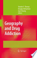 Geography and Drug Addiction [E-Book] /