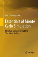 Essentials of Monte Carlo simulation : statistical methods for building simulation models [E-Book] /