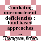 Combating micronutrient deficiencies : food-based approaches [E-Book] /
