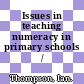 Issues in teaching numeracy in primary schools / [E-Book]
