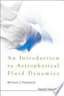 An introduction to astrophyiscal fluid dynamics /