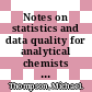 Notes on statistics and data quality for analytical chemists / [E-Book]