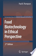 Food Biotechnology in Ethical Perspective [E-Book] /