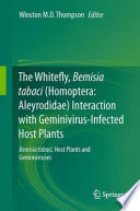 The Whitefly, Bemisia tabaci (Homoptera: Aleyrodidae) Interaction with Geminivirus-Infected Host Plants [E-Book] : Bemisia tabaci, Host Plants and Geminiviruses /