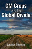 GM crops and the global divide [E-Book] /