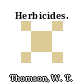 Herbicides.