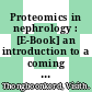 Proteomics in nephrology : [E-Book] an introduction to a coming field of science /