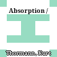 Absorption /