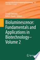 Bioluminescence: Fundamentals and Applications in Biotechnology - Volume 2 [E-Book] /