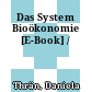 Das System Bioökonomie [E-Book] /
