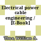Electrical power cable engineering / [E-Book]